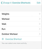Fitbit charge 4 exercise options I've picked. Weights, workout, walk, run and outdoor workout